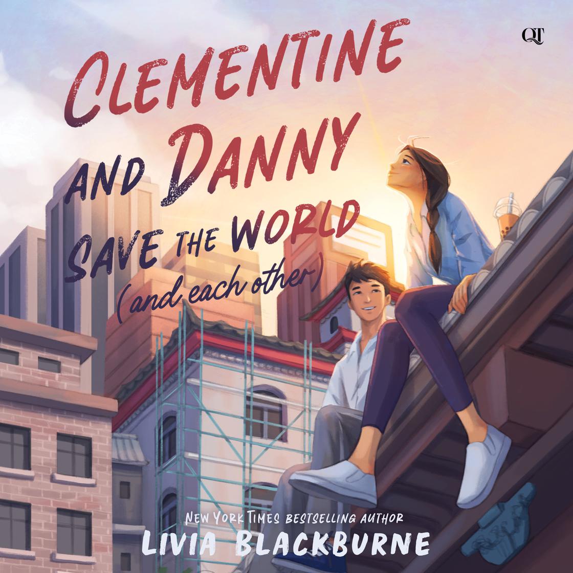 Clementine and Danny Save the World (and Each Other) by Livia Blackburne