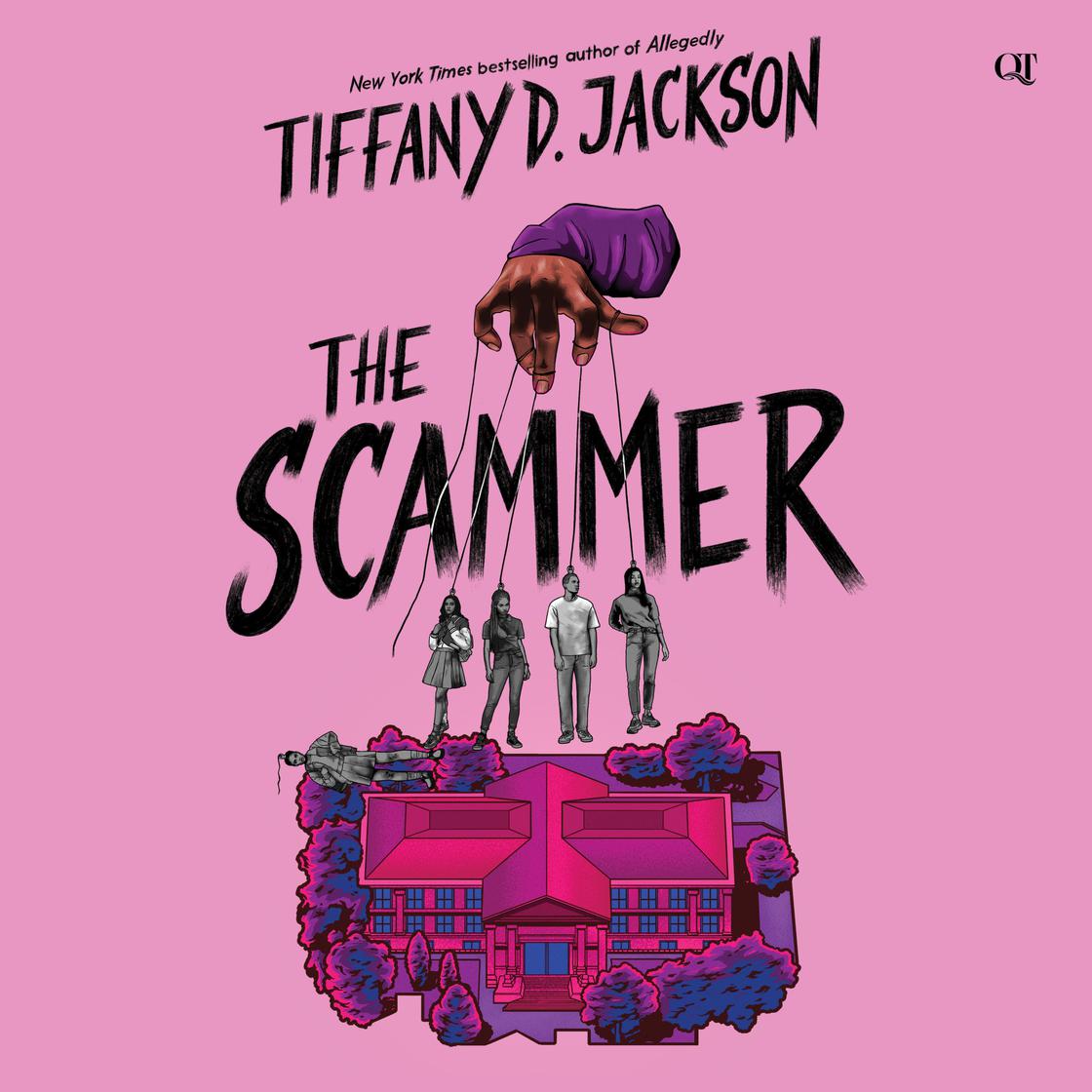 The Scammer by Tiffany D. Jackson