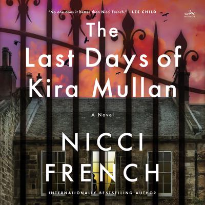 View audiobook of The Last Days of Kira Mullan by Nicci French