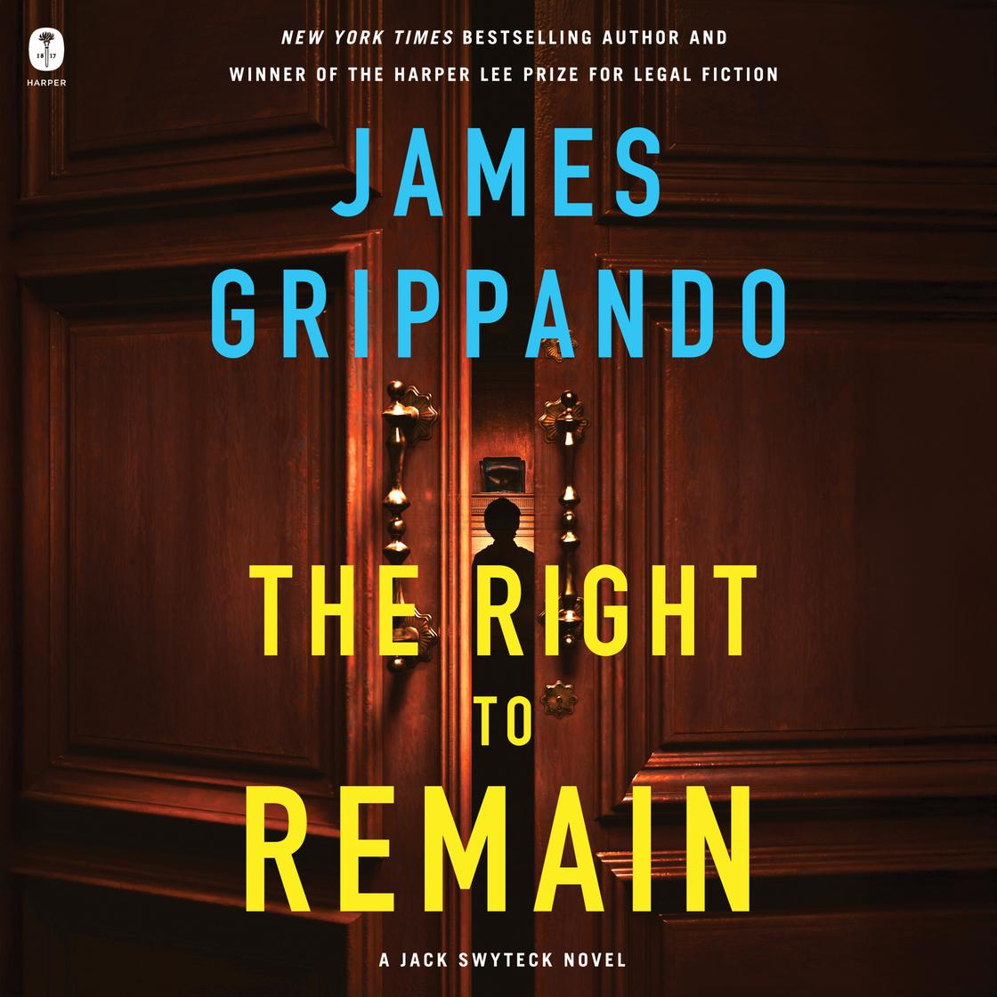View audiobook of The Right to Remain by James Grippando