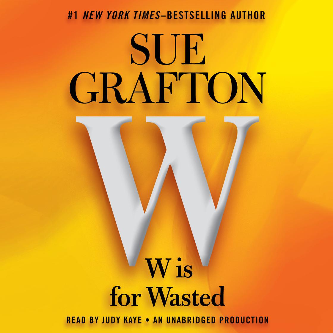 W is For Wasted by Sue Grafton