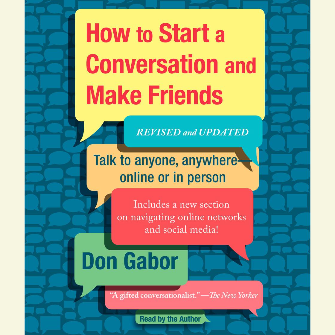 How To Start A Conversation And Make Friends - Abridged by Don Gabor