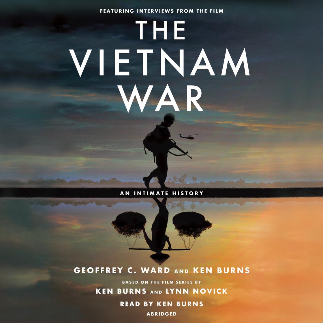 The Vietnam War - Abridged by Geoffrey C. Ward & Ken Burns