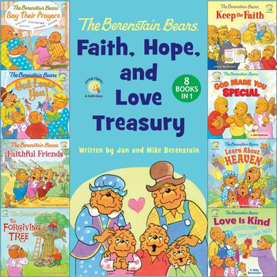 The Berenstain Bears Faith, Hope, and Love Treasury Audiobook