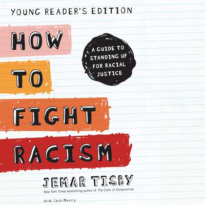 How to Fight Racism Young Reader's Edition