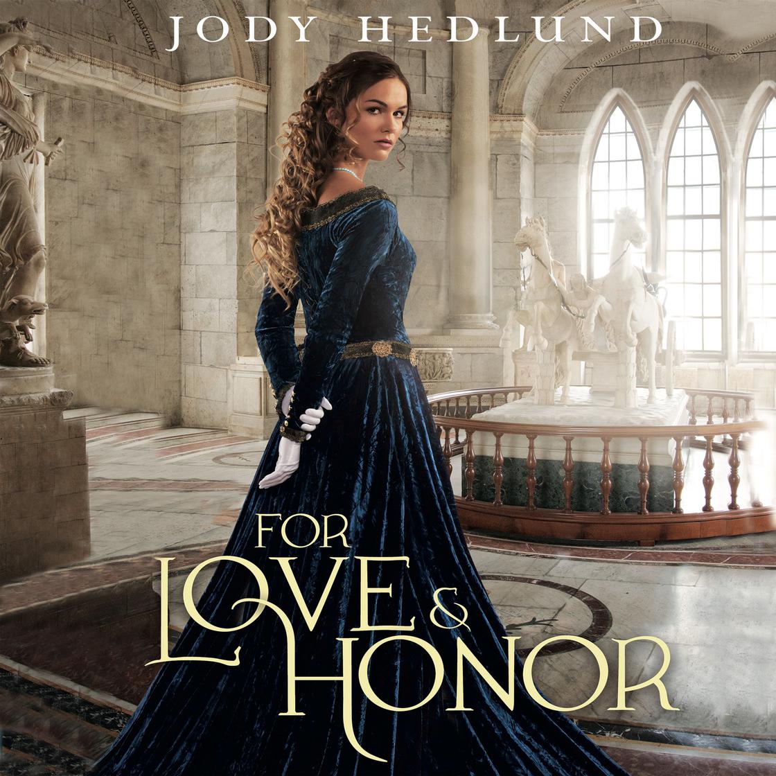 For Love and Honor by Jody Hedlund