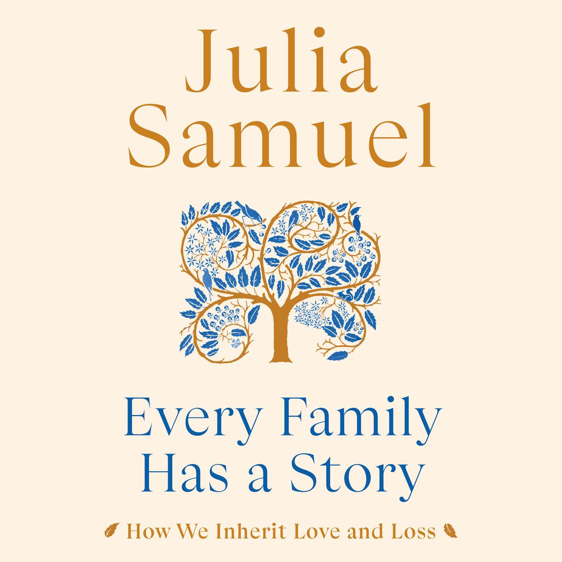 Every Family Has a Story by Julia Samuel