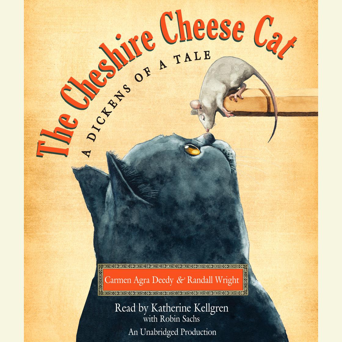 The Cheshire Cheese Cat: A Dickens of a Tale by Carmen Agra Deedy & Randall Wright