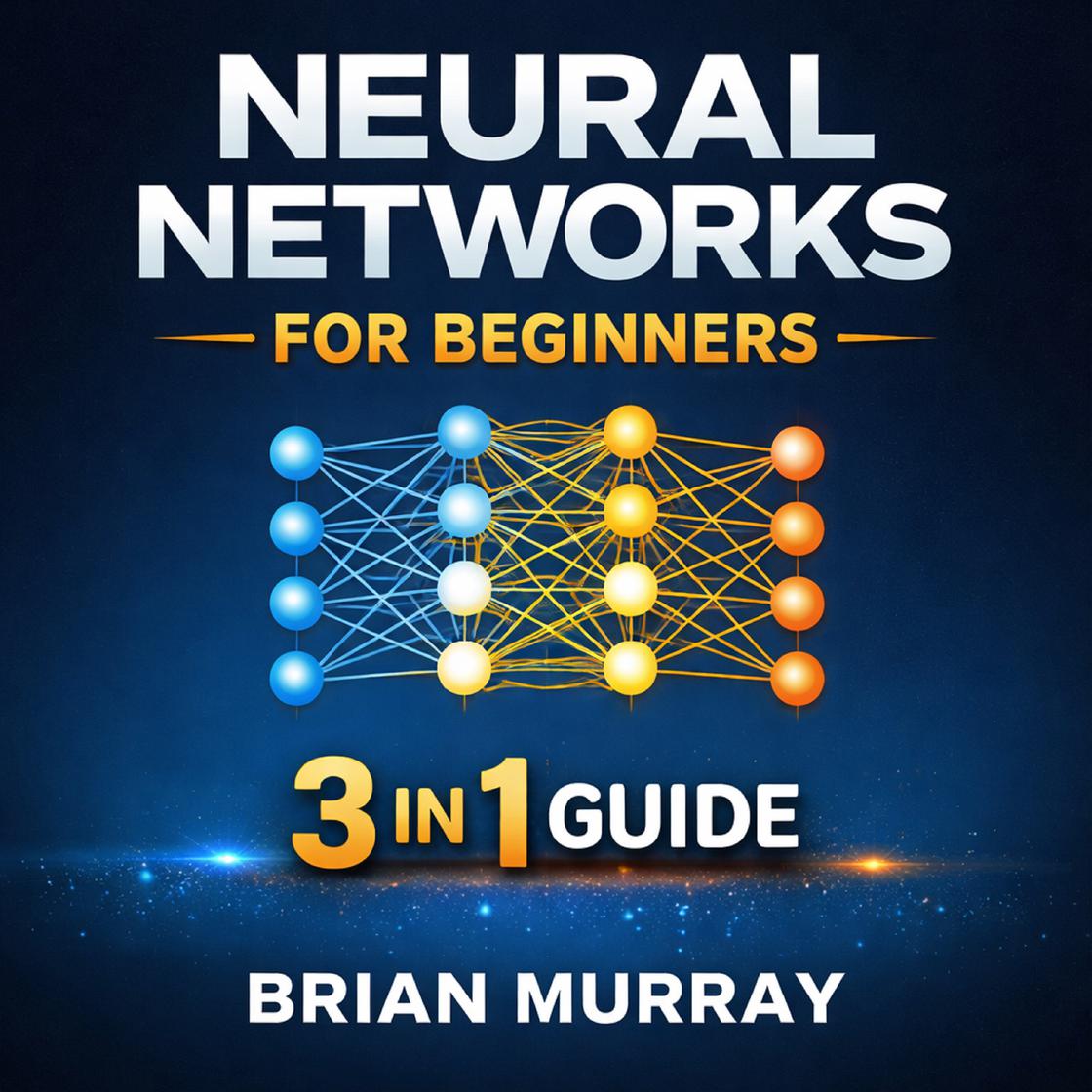 Neural Networks for Beginners by Brian Murray Narrated by Ray Collins ...