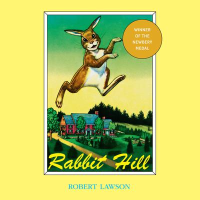 Rabbit Hill by Robert Lawson