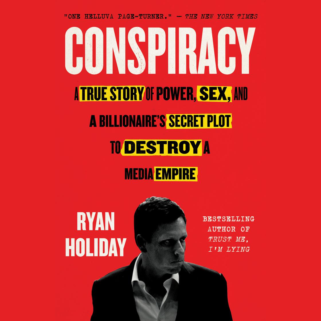 Conspiracy by Ryan Holiday