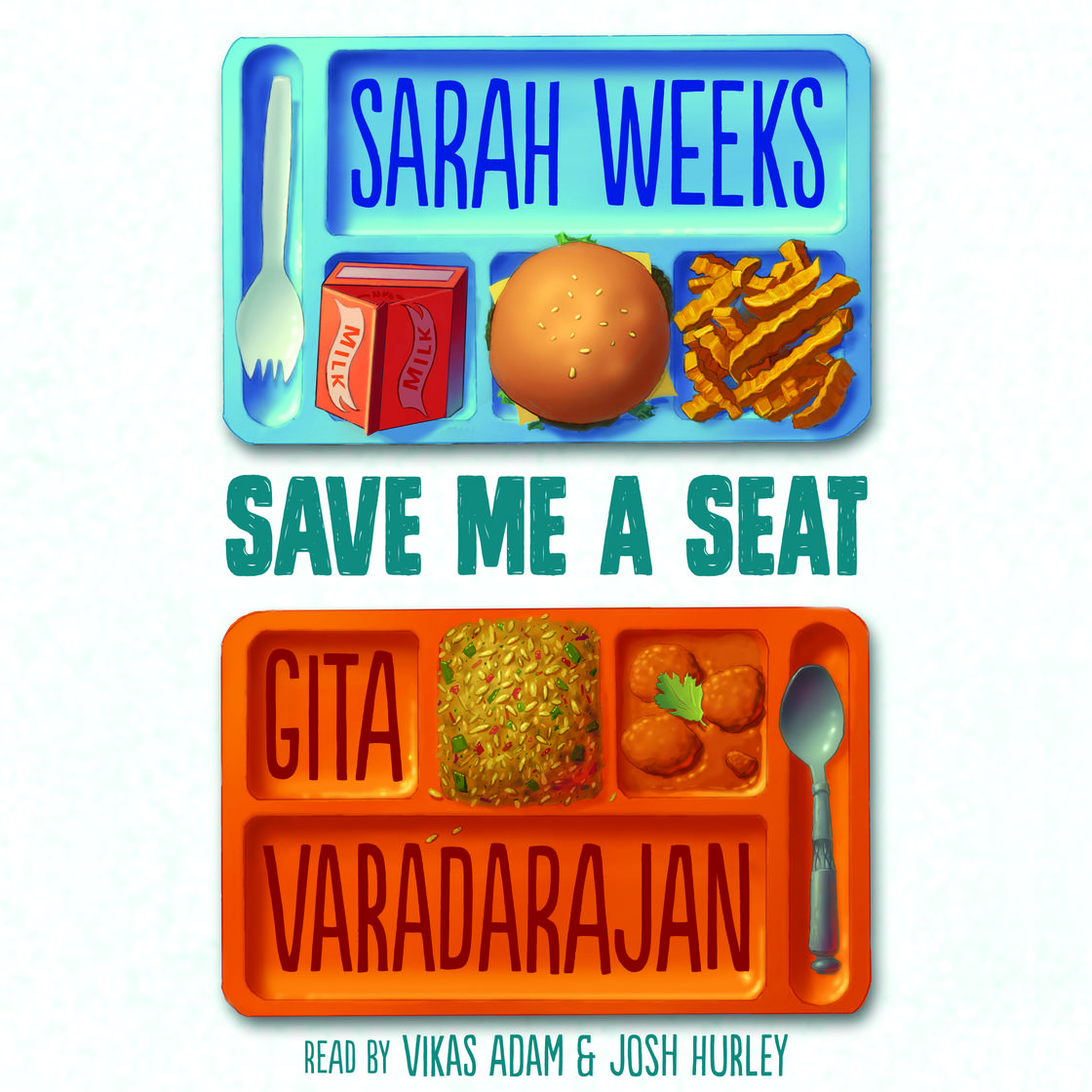 Save Me a Seat by Sarah Weeks & Gita Varadarajan