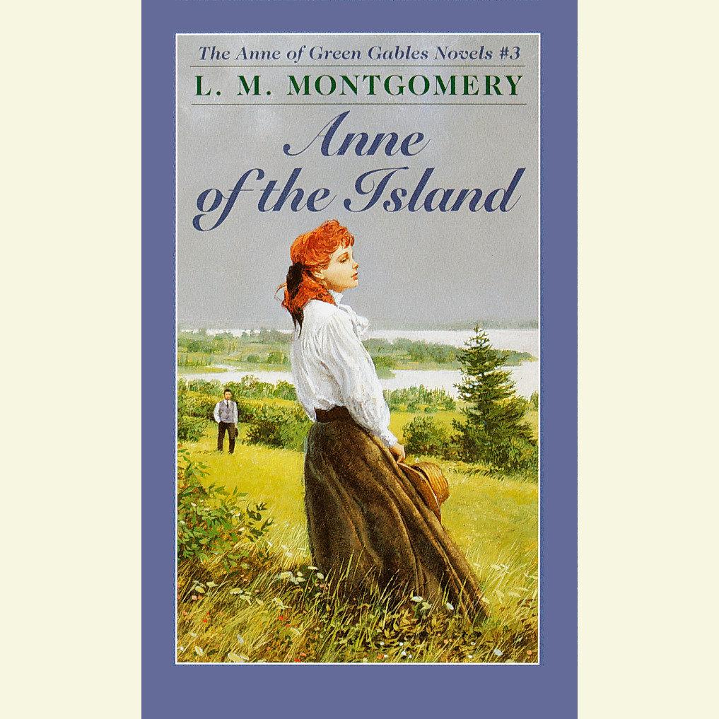 Anne of the Island by L. M. Montgomery