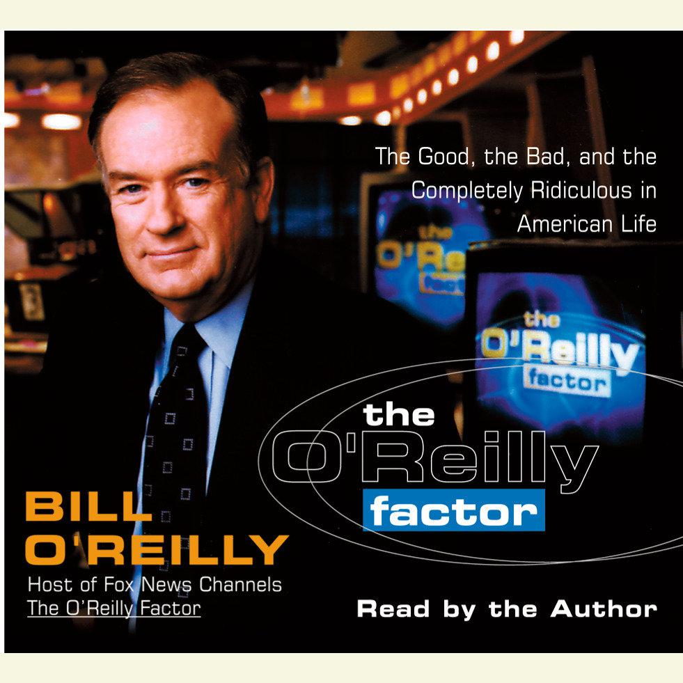 The O'Reilly Factor - Abridged by Bill O'Reilly