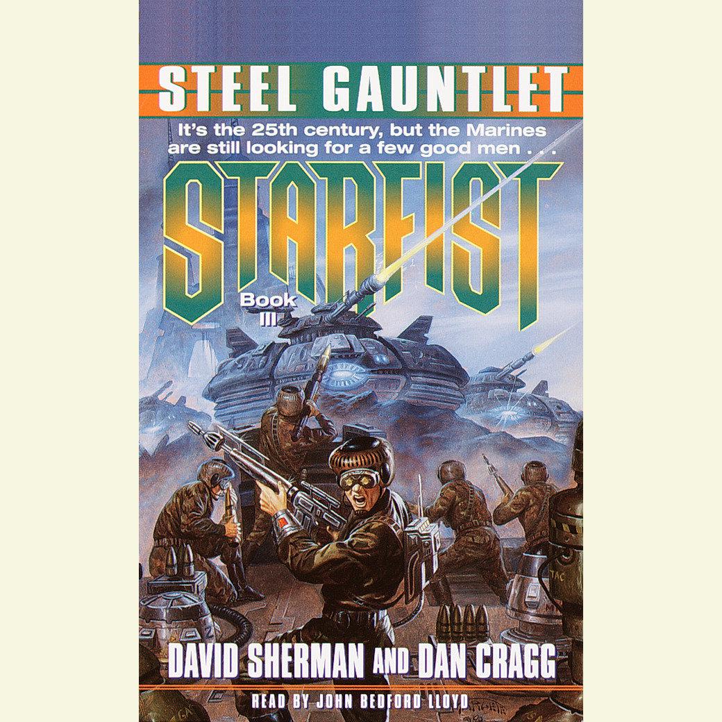 Starfist: Steel Gauntlet - Abridged by David Sherman & Dan Cragg