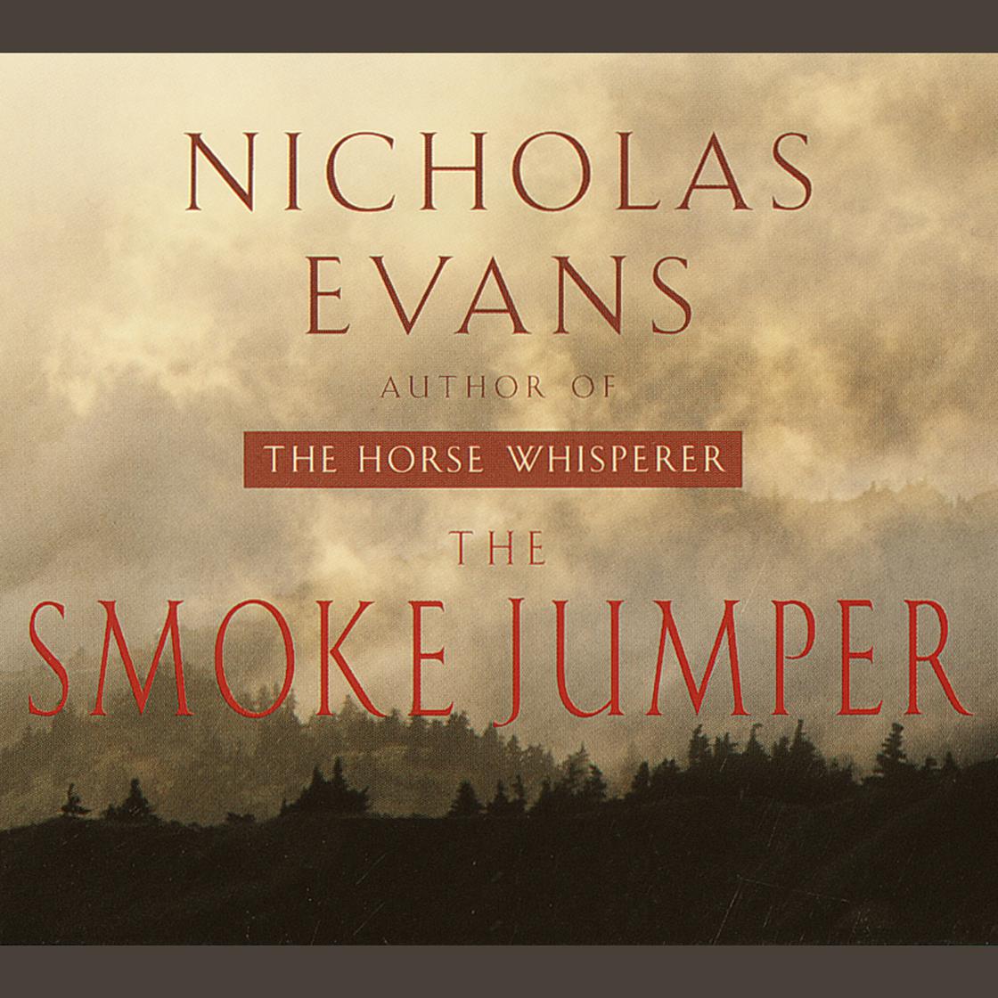 The Smoke Jumper - Abridged by Nicholas Evans