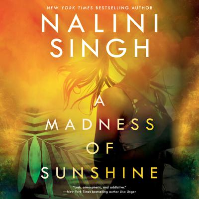 View audiobook of A Madness of Sunshine by Nalini Singh