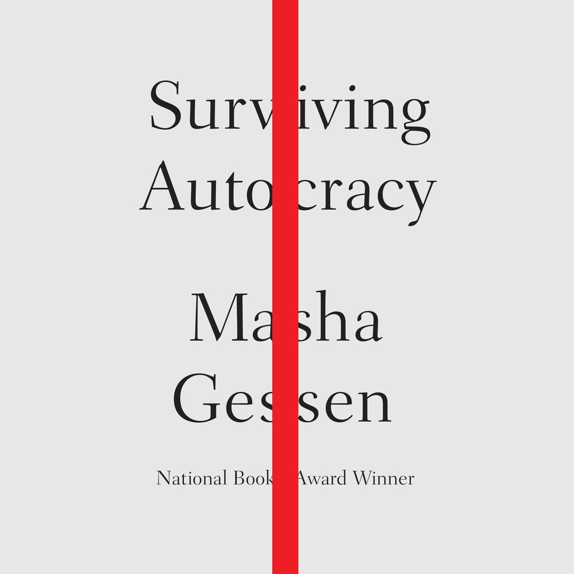 Surviving Autocracy by Masha Gessen