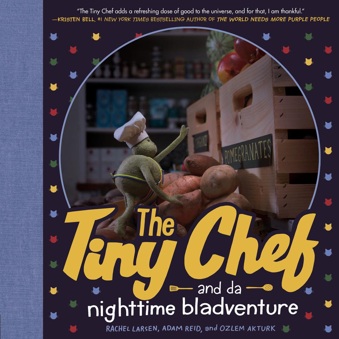 The Tiny Chef by Rachel Larsen, Adam Reid & Ozlem Akturk