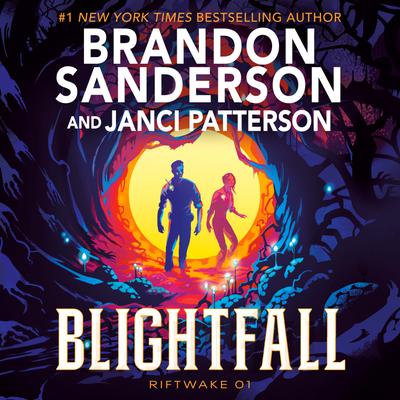 View audiobook of Blightfall by Brandon Sanderson & Janci Patterson