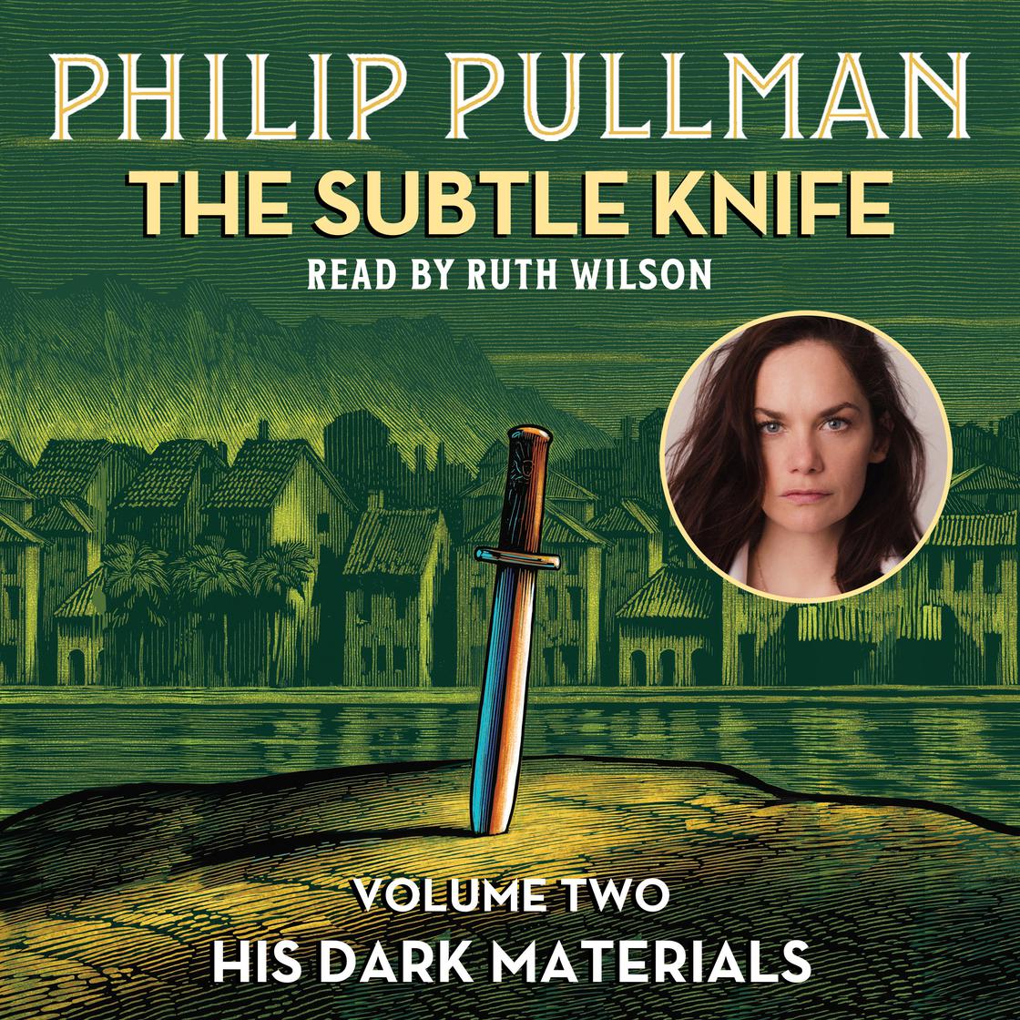 His Dark Materials: The Subtle Knife (Book 2) Audiobook | Libro.fm