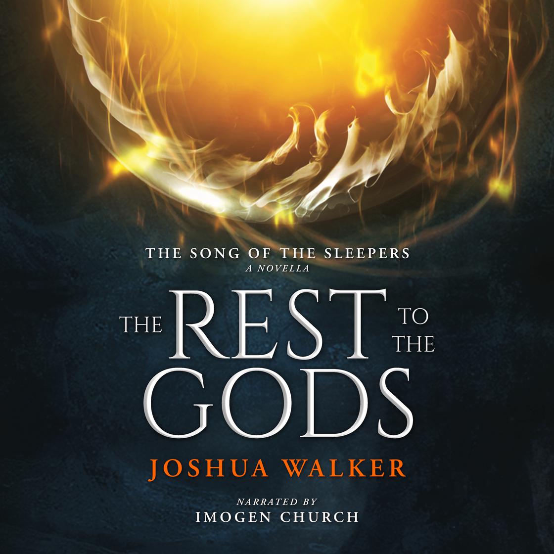 The Rest to the Gods by Joshua Walker