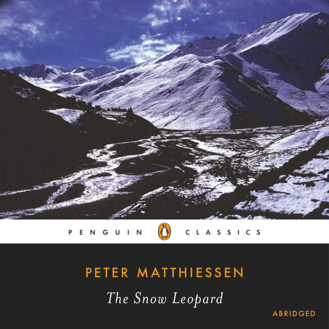 The Snow Leopard - Abridged by Peter Matthiessen