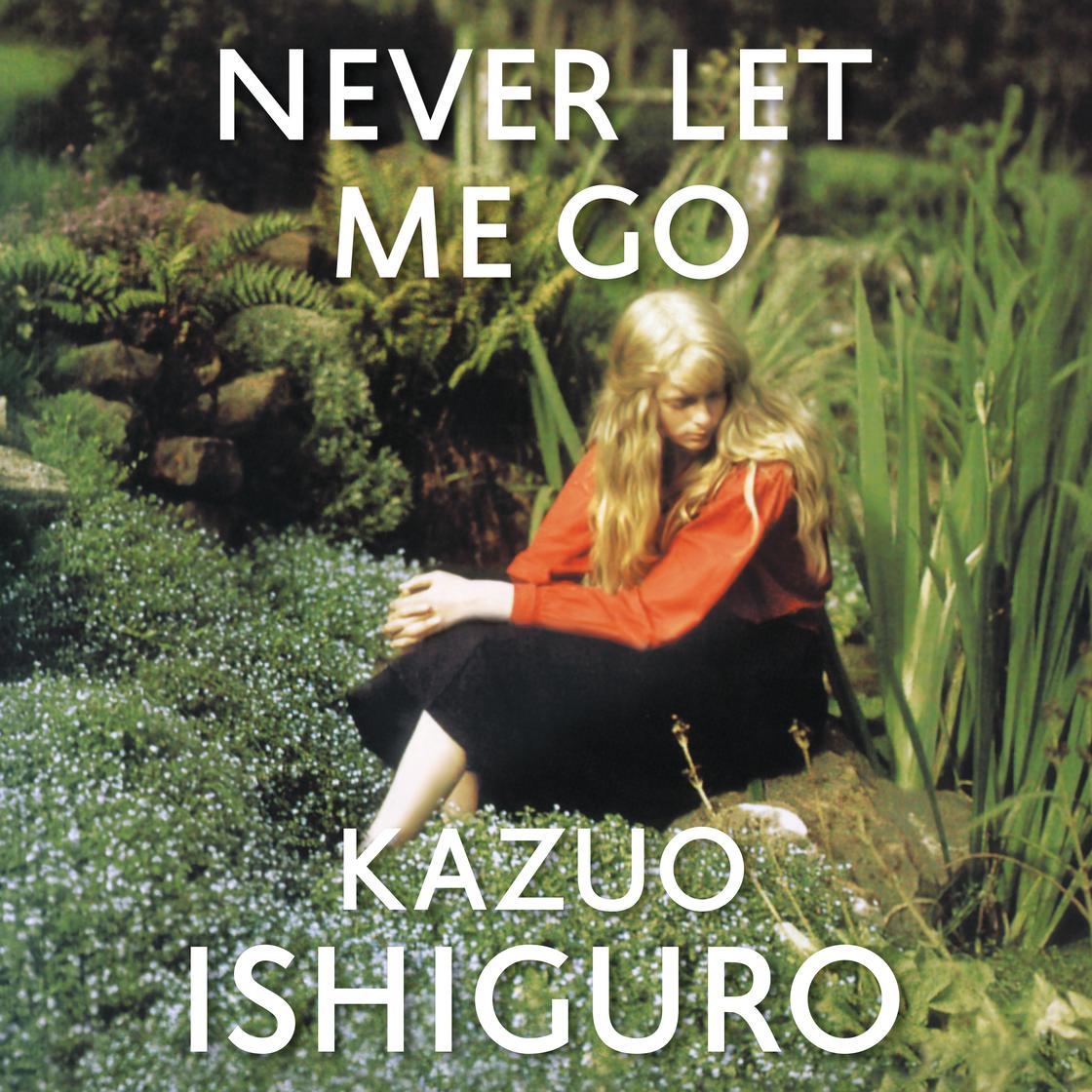 Never Let Me Go by Kazuo Ishiguro