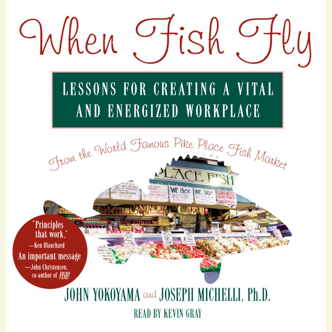 When Fish Fly - Abridged by John Yokoyama & Joseph Michelli Ph.D