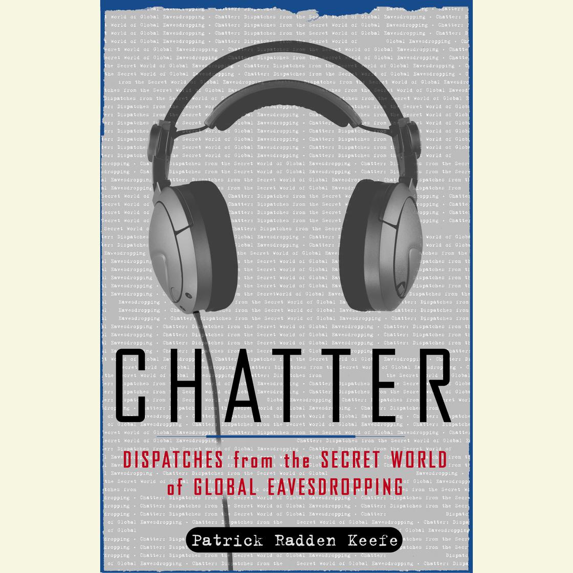 Chatter - Abridged by Patrick Radden Keefe