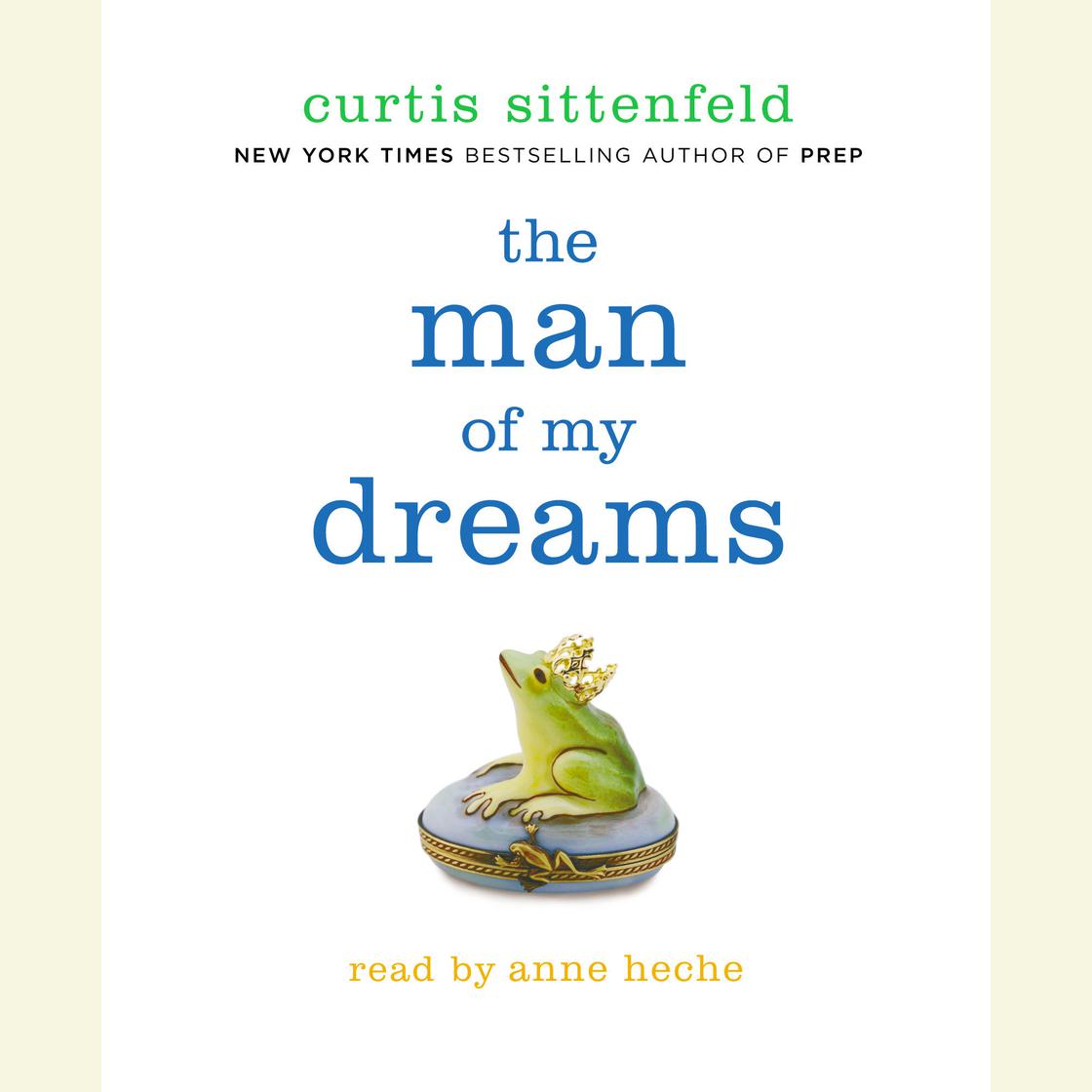 The Man of My Dreams - Abridged by Curtis Sittenfeld