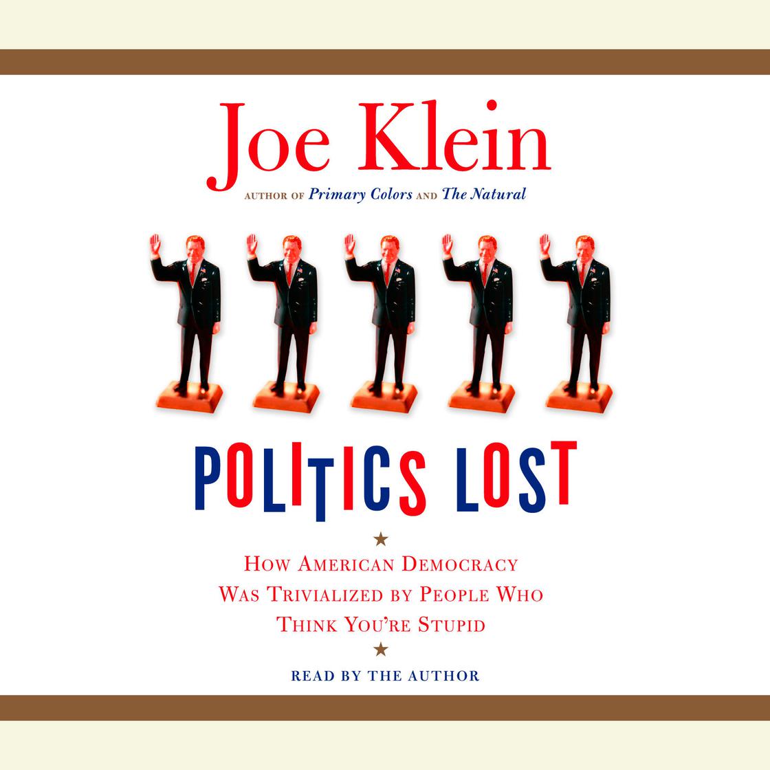 Politics Lost - Abridged by Joe Klein