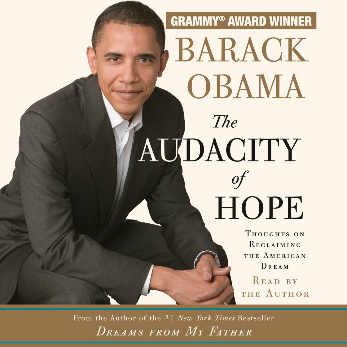 The Audacity of Hope - Abridged by Barack Obama