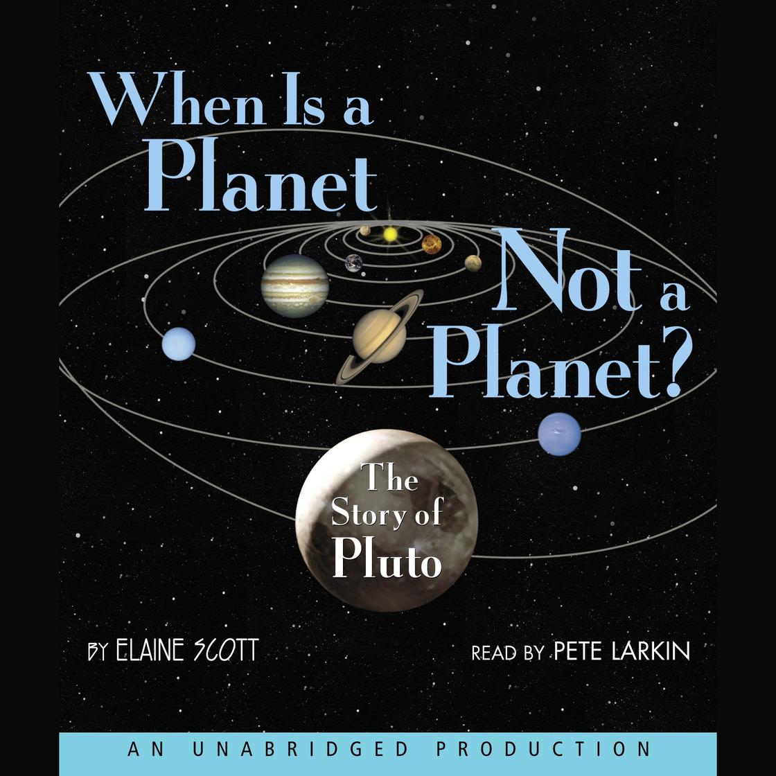 When Is a Planet Not a Planet? by Elaine Scott