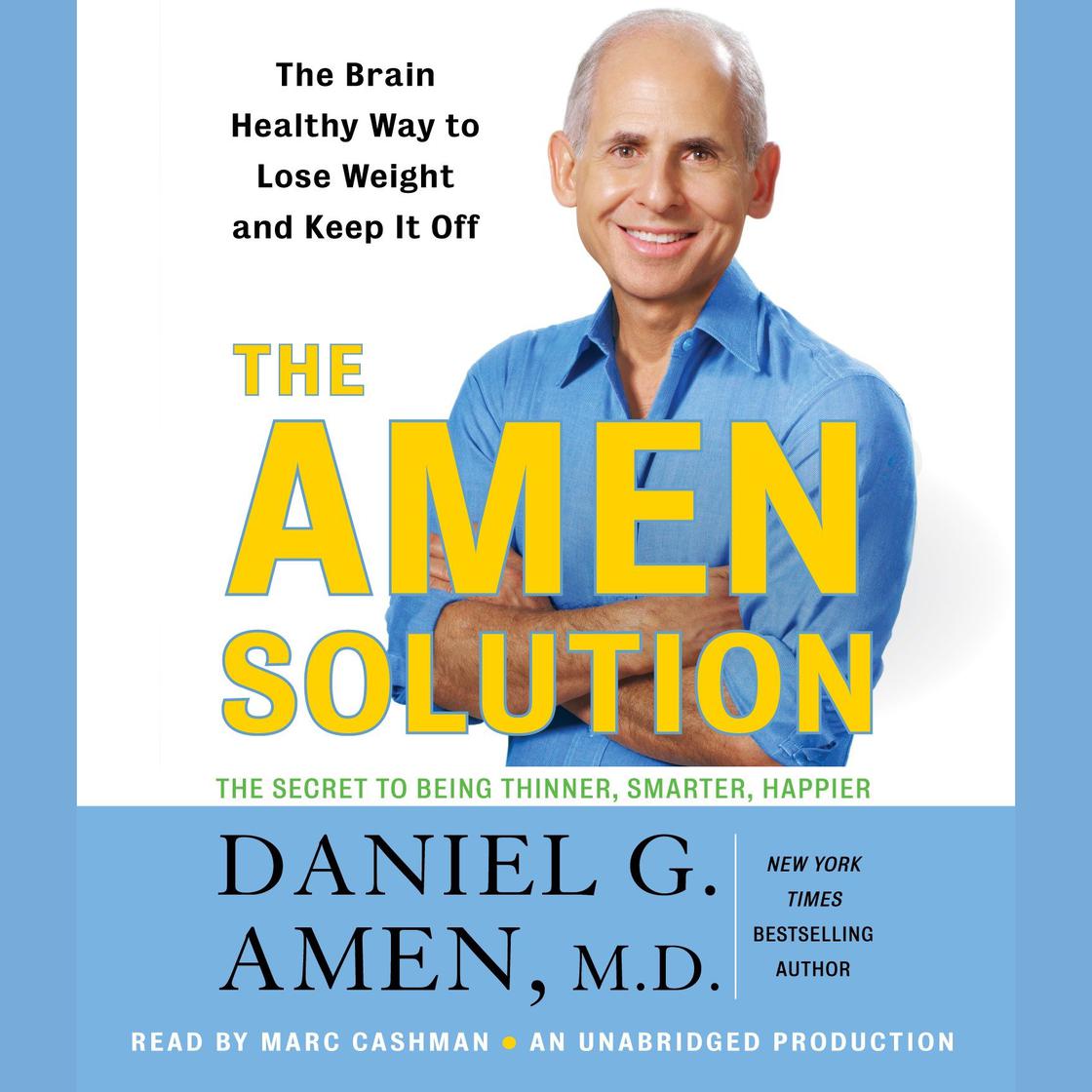 The Amen Solution by Daniel G. Amen, M.D.