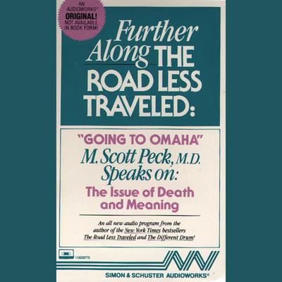 Further Along the Road Less Traveled