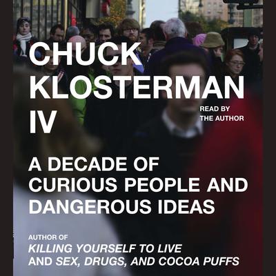 Chuck Klosterman IV