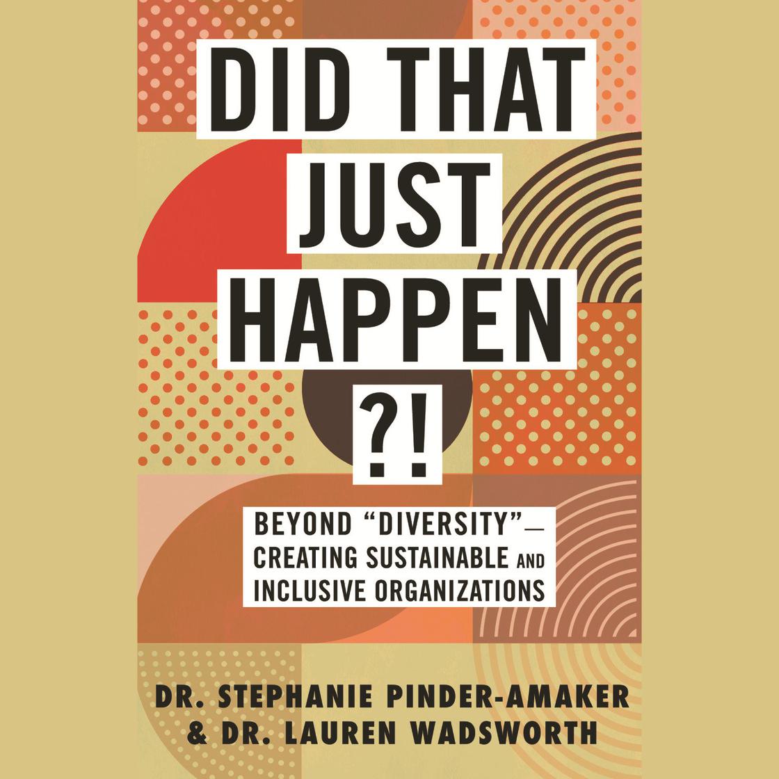 Did That Just Happen?! by Stephanie Pinder-Amaker & Lauren Wadsworth