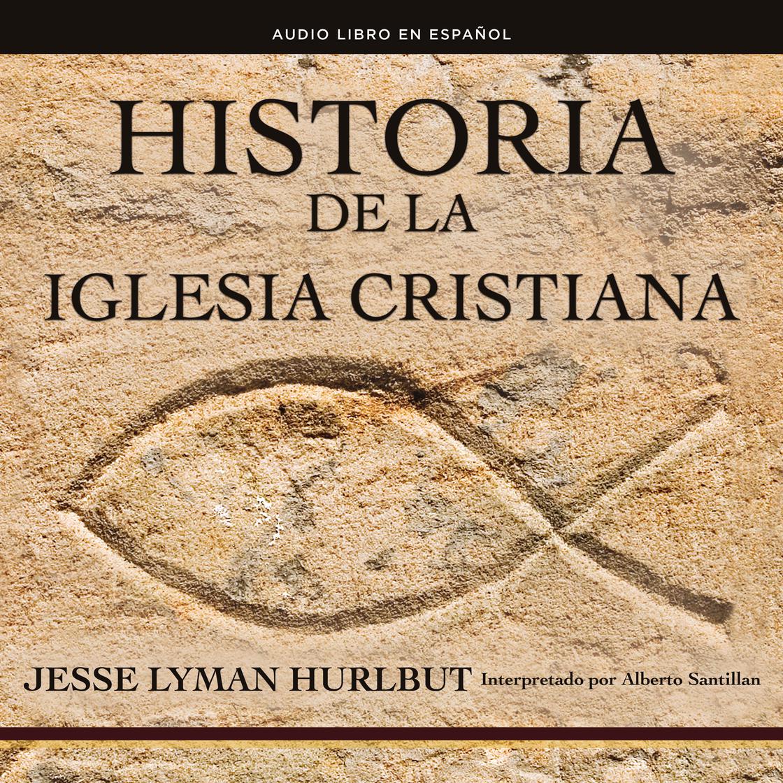 Historia de la iglesia cristiana Audiobook | Libro.fm