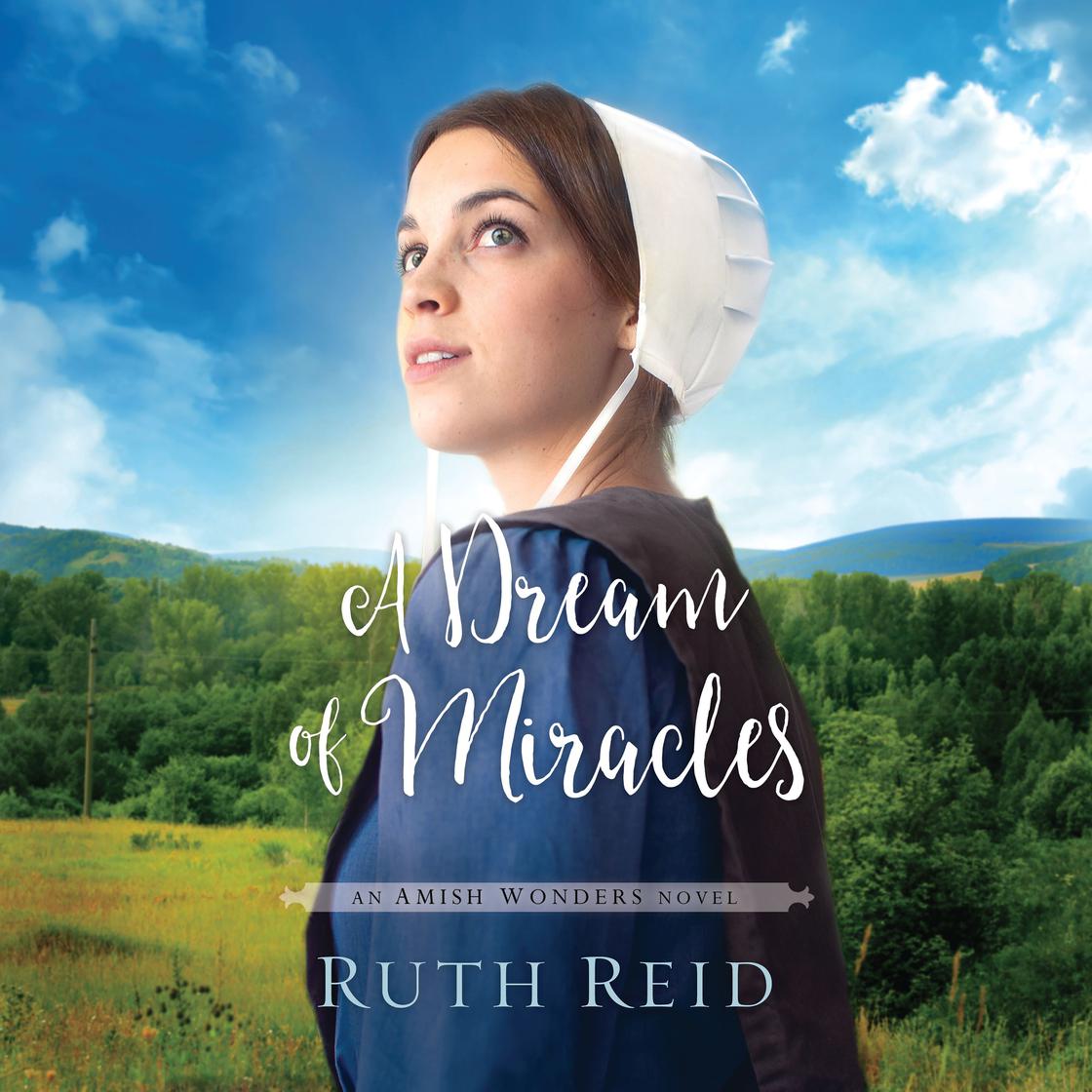 Ruth Reed Books A Dream of Miracles Audiobook | Libro.fm