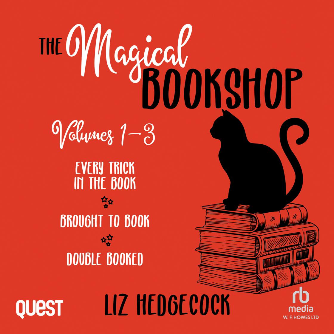 The Magical Bookshop: Volumes 1-3 by Liz Hedgecock