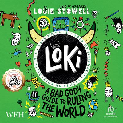 Loki: A Bad God's Guide to Ruling the World