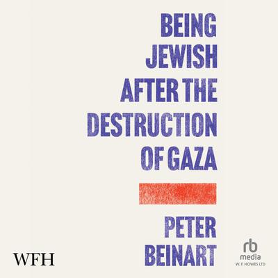 Being Jewish After the Destruction of Gaza