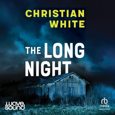 View audiobook of The Long Night by Christian White