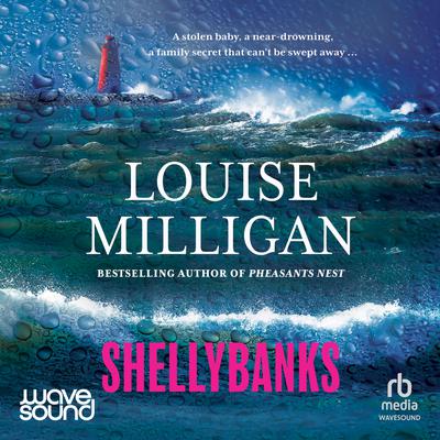 View audiobook of Shellybanks by Louise Milligan
