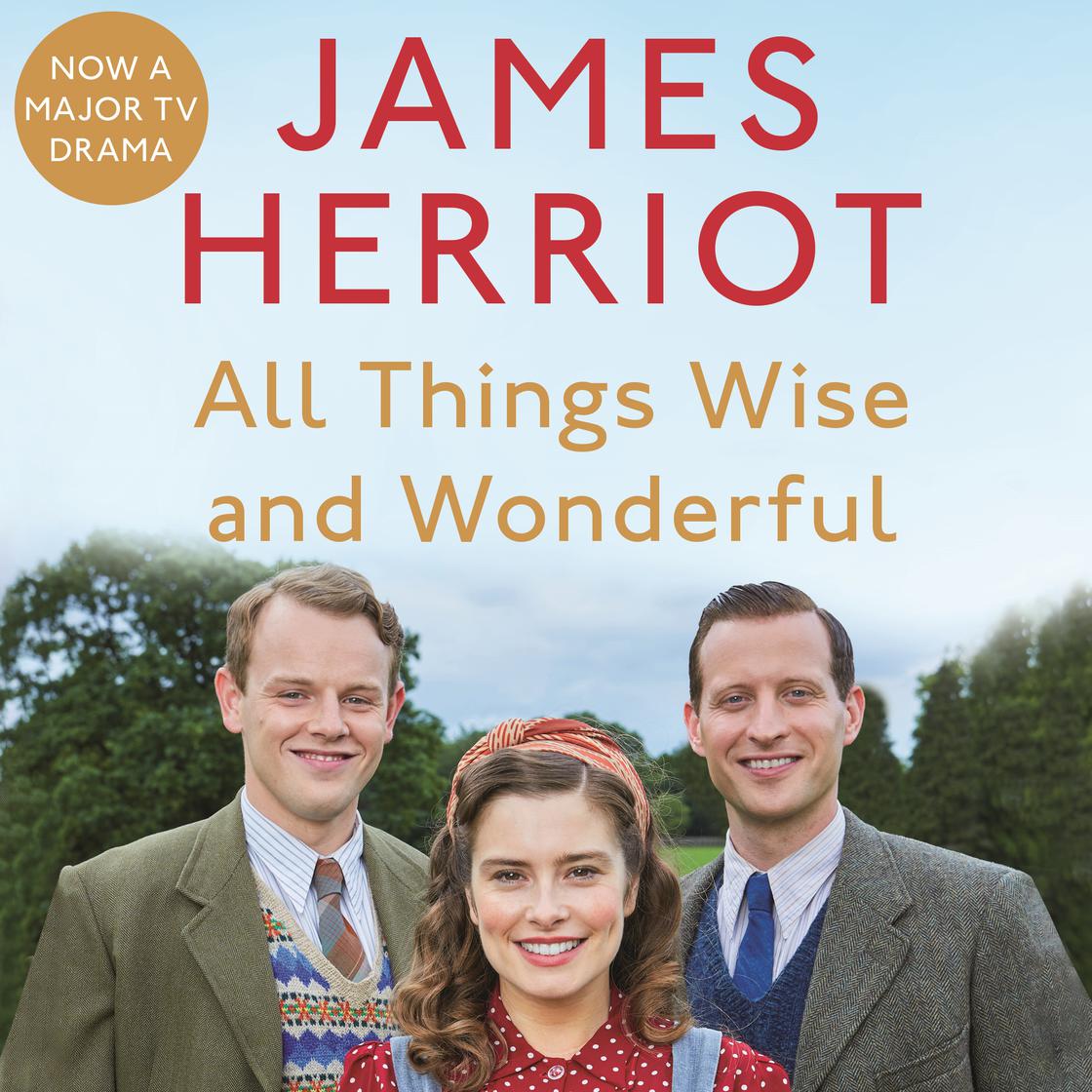 All Things Wise and Wonderful by James Herriot