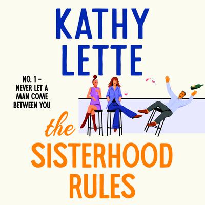 View audiobook of The Sisterhood Rules by Kathy Lette