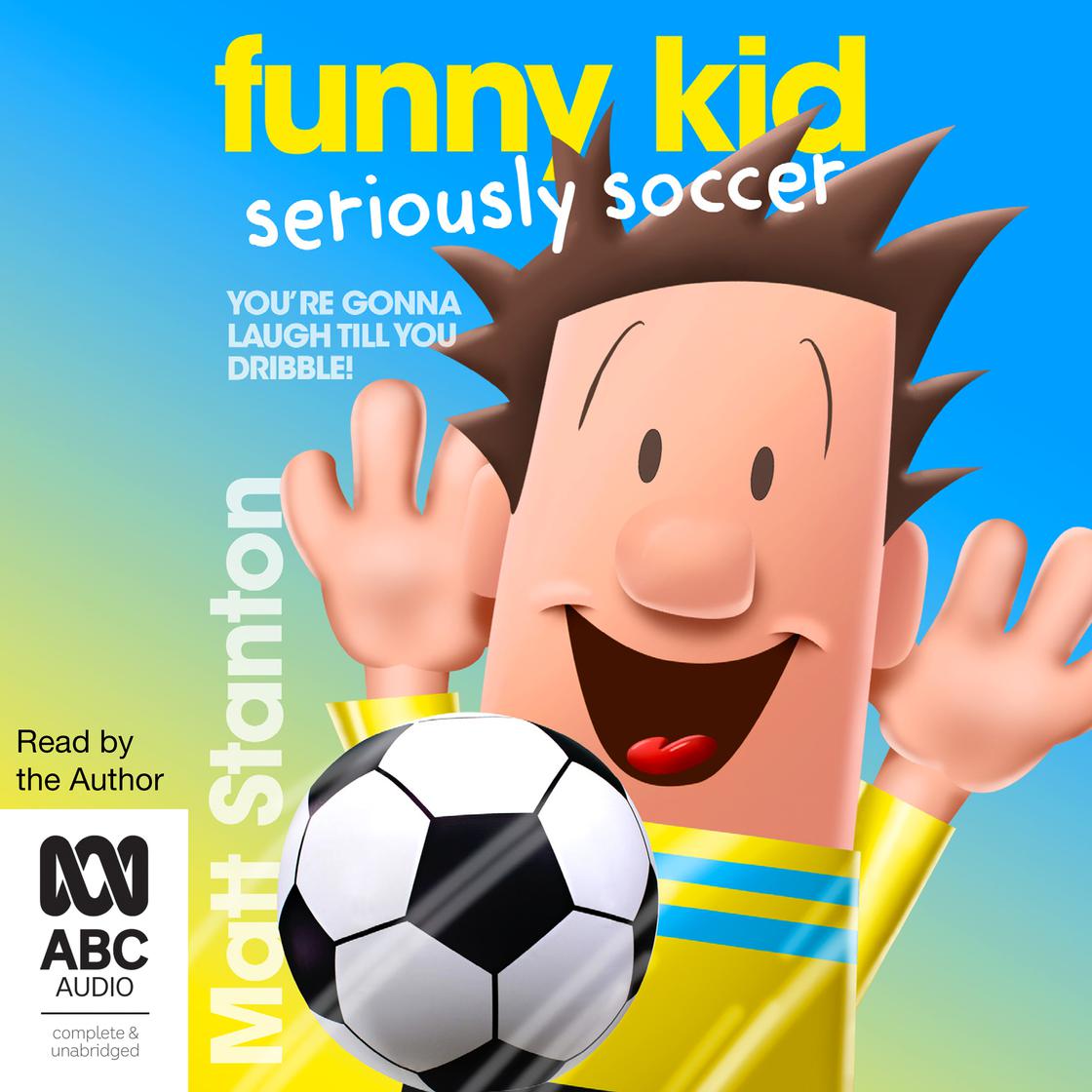 Funny Kid Seriously Soccer Audiobook | Libro.fm