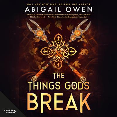 The Things Gods Break