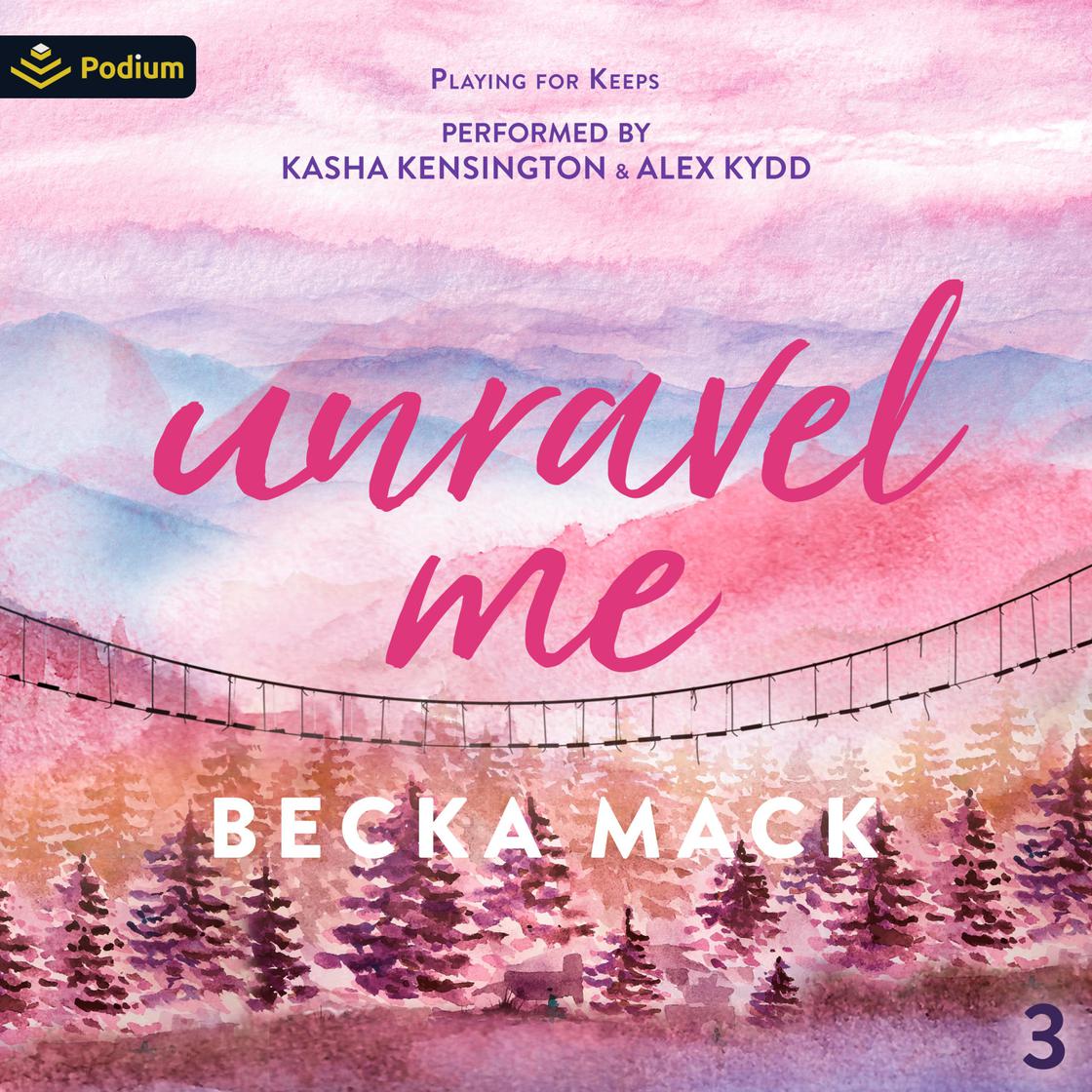 Unravel Me by Becka Mack Narrated by Kasha Kensington Audiobook